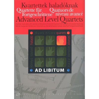 AD LIBITUM Advanced Level Quartets komorní hudba pro volitelné nástroje – Zboží Mobilmania