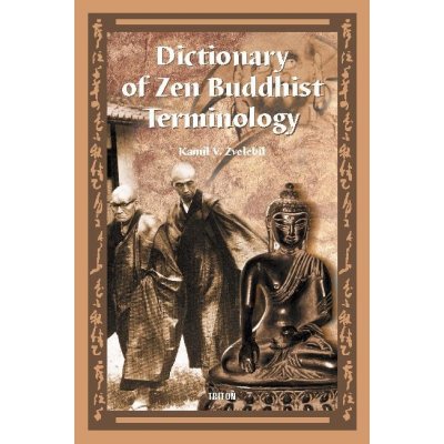 Dictionary of Zen Buddhist Terminology A-K