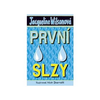 První slzy - Wilsonová Jacqueline