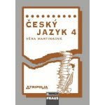 Český jazyk pro 4. ročník SŠ - Martinková Věra – Hledejceny.cz