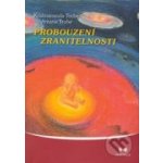 Probouzení zranitelnosti - Krishnananda Trobe, Amana Troba – Hledejceny.cz