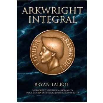 Arkwright Integral - Bryan Talbot