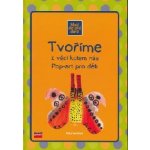 Tvoříme z věcí kolem nás Pop-art pro dět - neuveden – Hledejceny.cz