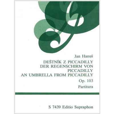 Deštník z Piccadilly op. 103 tři zpěvy pro mužský hluboký hlas – Zboží Mobilmania
