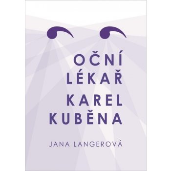Oční lékař Karel Kuběna - Langerová Jana