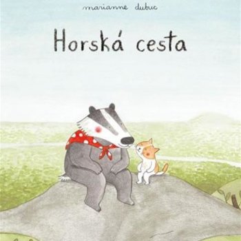 Horská cesta - Marianne Dubuc