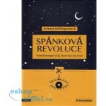 Spánková revoluce - Transformujte svůj život noc po noci - Arianna Huffington – Hledejceny.cz