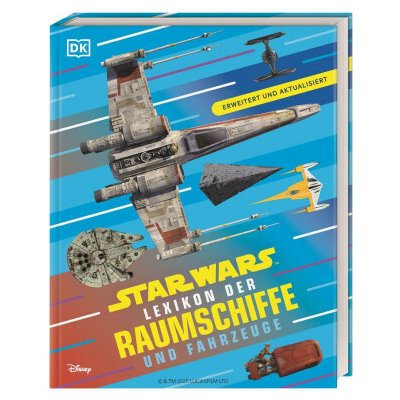 Star Wars Lexikon der Raumschiffe und Fahrzeuge – Hledejceny.cz