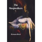 The Sleepwalkers Broch HermannPaperback – Hledejceny.cz