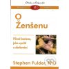 Kniha O ženšenu -- Pragma o zdraví - Stephen Fulder