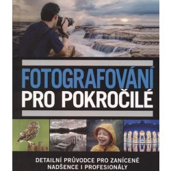 Fotografování pro pokročilé