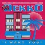 Dekko - I Want You CD – Hledejceny.cz