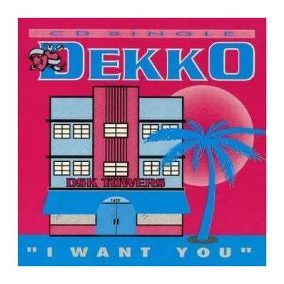 Dekko - I Want You CD – Hledejceny.cz