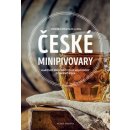 České minipivovary - Kapesní průvodce pro milovníky dobrého piva