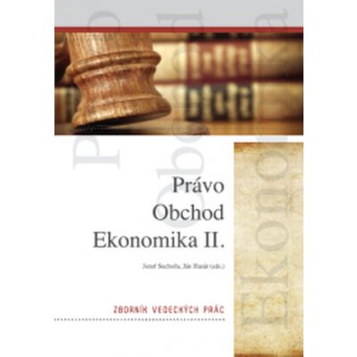 Právo , obchod, ekonomika II. - Ján Husár - eds.