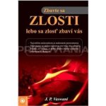 Zbavte sa zlosti, lebo sa zlosť zbaví vás Vaswani J. P. – Hledejceny.cz