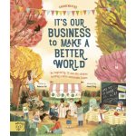 It's Our Business to Make a Better World – Sleviste.cz