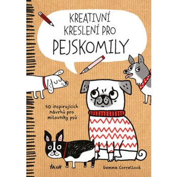 Kreativní kreslení pro pejskomily 50 inspirujících návrhů pro milovníky psů
