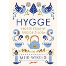 Hygge. Prostě šťastný způsob života - Meik Wiking