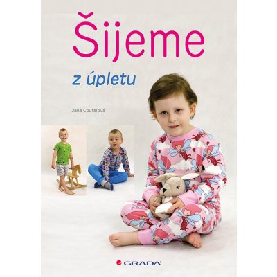 Šijeme z úpletů - Jana Coufalová – Zbozi.Blesk.cz