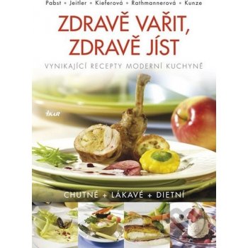 Zdravě vařit, zdravě jíst