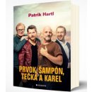 Kniha Prvok, Šampón, Tečka a Karel