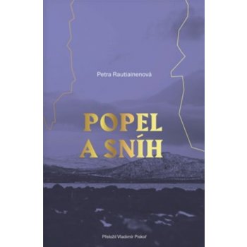 Popel a sníh - Petra Rautiainen