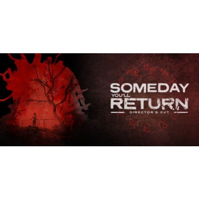 Someday You'll Return Director's Cut – Hledejceny.cz