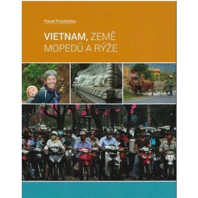 Vietman, země mopedů a rýže – Zboží Mobilmania