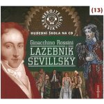 Nebojte se klasiky! 13 Gioacchino Rossini Lazebník sevillský – Hledejceny.cz