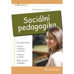 Sociální pedagogika - Procházka Miroslav – Hledejceny.cz