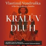 Králův dluh. Hříšní lidé Království českého - Vlastimil Vondruška – Hledejceny.cz