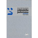 Malá encyklopedie rabínského judaismu - Pavel Sládek – Hledejceny.cz