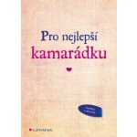 Pro nejlepší kamarádku – Hledejceny.cz