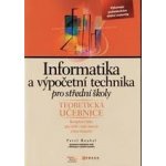 Informatika a výpočetní technika pro SŠ - teoretická učebnice Roubal Pavel – Hledejceny.cz