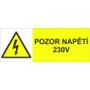 Pozor napětí 230 V Samolepka 80 x 30 mm tl. 0.1 mm - Kód: 09824