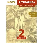 Nová literatura pro střední školy 2 učebnice - PhDr. Lukáš Borovička, Mgr. Šárka Dohnalová, Mgr. Iva Kilianová, Mgr. Hana Křížová, Mgr. Dana Šmajstrlová – Zboží Dáma