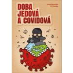 Doba jedová a covidová - Jiří Patočka – Hledejceny.cz