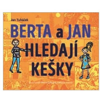 Berta a Jan hledají kešky - Petra Cífková