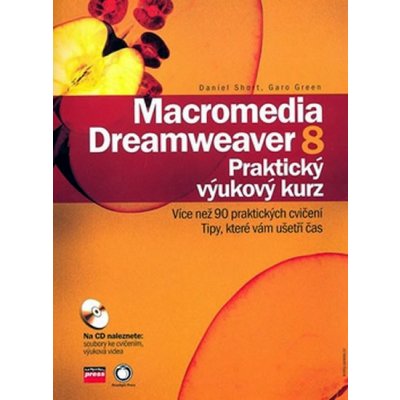 Macromedia Dreamweaver 8 + CD ROM - Daniel Short; Garo Green