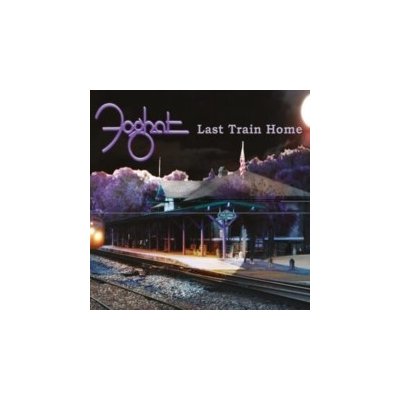 Last Train Home Foghat LP