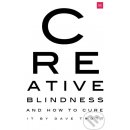 Creative Blindness And How To Cure It