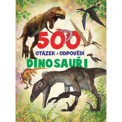 500 otázek a odpovědí Dinosauři – Zboží Mobilmania