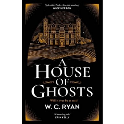 A House of Ghosts - W. C. Ryan – Sleviste.cz