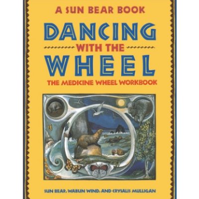 Dancing with the Wheel Bear SunPaperback