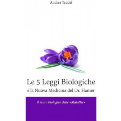 5 Leggi Biologiche e la Nuova Medicina del Dr. Hamer