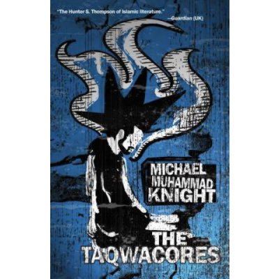 The Taqwacores Knight Michael MuhammadPaperback