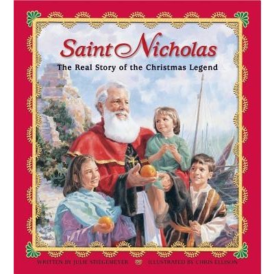 Saint Nicholas: The Real Story of the Christmas Legend Stiegemeyer JuliePevná vazba – Hledejceny.cz
