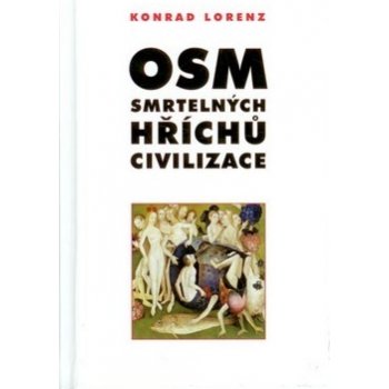 Osm smrtelných hříchů civilizace - Konrad Lorenz