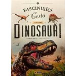 Fascinující cesta do pravěku Dinosauři - neuveden – Zboží Mobilmania